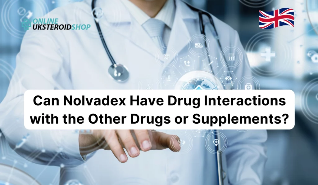 Can Tamoxifen Citrate Have Drug Interactions with the Other Drugs or Supplements