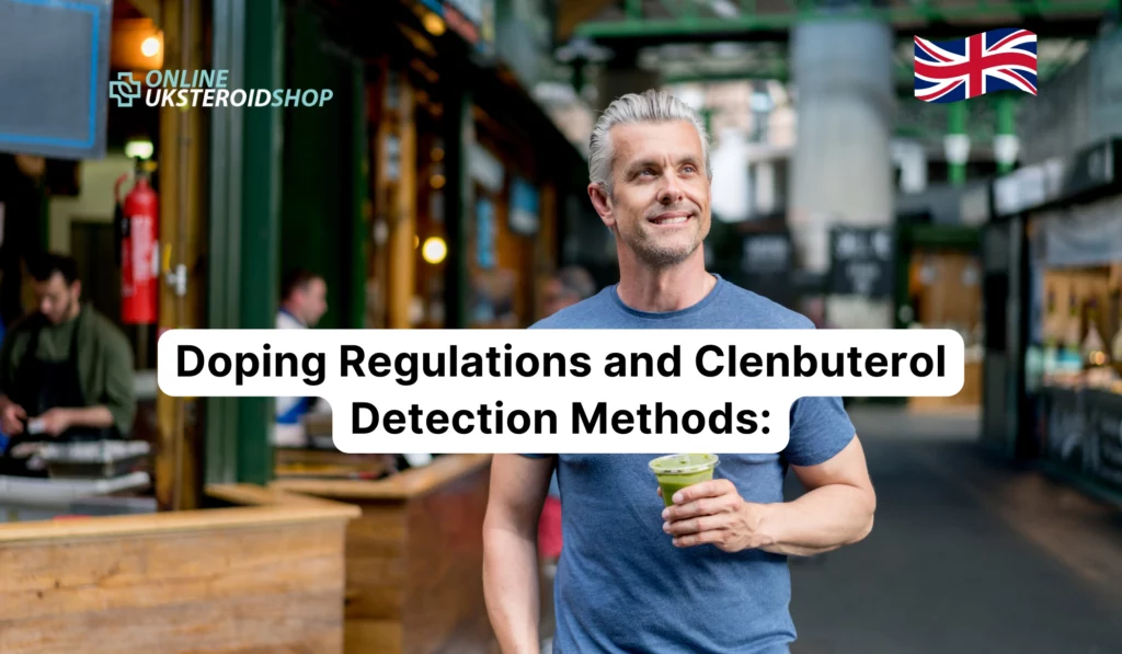 Doping Regulations and Clenbuterol Detection Methods