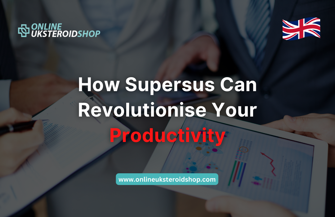 How Supersus Can Revolutionise Your Productivity